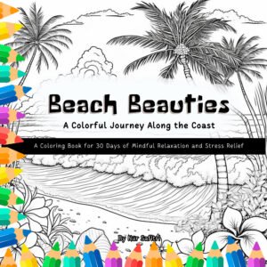 Beach Beauties - A Colorful Journey Along the Coast
