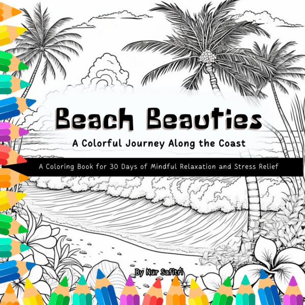 Beach Beauties - A Colorful Journey Along the Coast